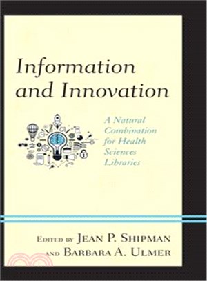 Information and Innovation ─ A Natural Combination for Health Sciences Libraries