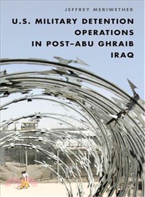 U.s. Military Detention Operations in Postbu Ghraib Iraq