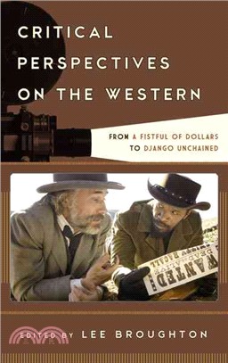 Critical Perspectives on the Western ─ From A Fistful of Dollars to Django Unchained
