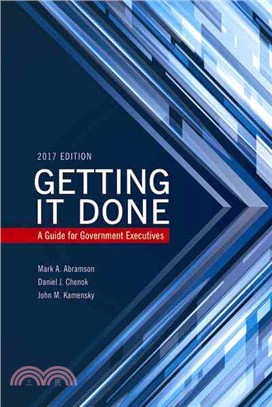 Getting It Done ― A Guide for Government Executives