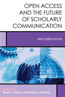 Open Access and the Future of Scholarly Communication ─ Implementation