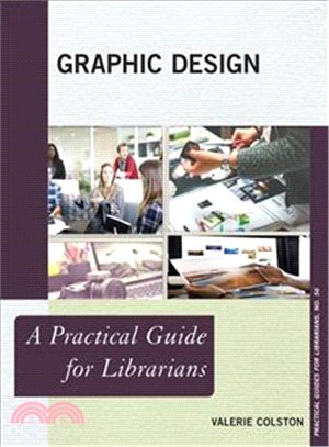 Graphic Design ― A Practical Guide for Librarians