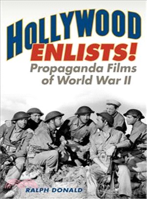 Hollywood Enlists! ─ Propaganda Films of World War II