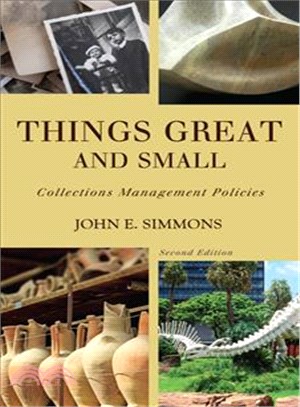 Things Great and Small ─ Collections Management Policies