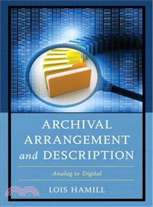 Archival Arrangement and Description ─ Analog to Digital
