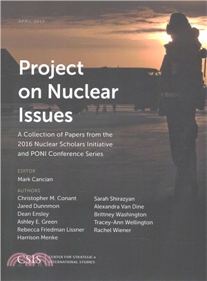 Project on Nuclear Issues ─ A Collection of Papers from the 2016 Nuclear Scholars Initiative and PONI Conference Series