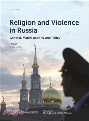 Religion and Violence in Russia ― Context, Manifestations, and Policy