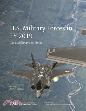 U.s. Military Forces in Fy 2019 ― The Buildup and Its Limits