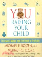 You: Raising Your Child: The Owner\