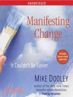 Manifesting Change: It Couldn\