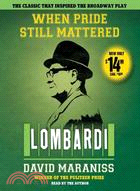 When Pride Still Mattered: Lombardi