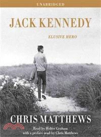 Jack Kennedy—Elusive Hero 