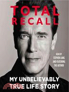 Total Recall ─ My Unbelievably True Life Story