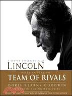 Team of Rivals ─ The Political Genius of Abraham Lincoln