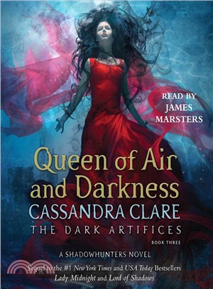 Dark Artifices #3: Queen of Air and Darkness