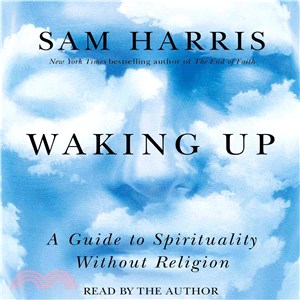 Waking Up ─ A Guide to Spirituality Without Religion