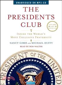 The Presidents Club ─ Inside the World's Most Exclusive Fraternity