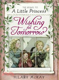 Wishing for Tomorrow ─ The Sequel to A Little Princess