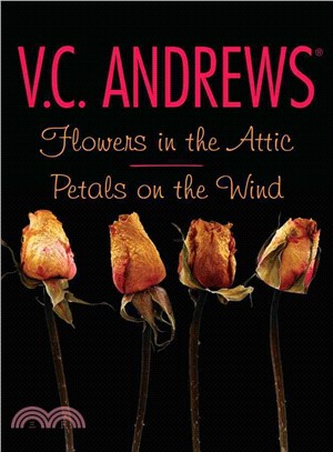 Flowers in the Attic/Petals on the Wind | 拾書所