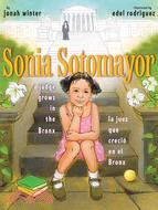 Sonia Sotomayor :a judge gro...