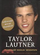 Taylor Lautner: Overnight Sizzlin\