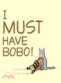 I Must Have Bobo!