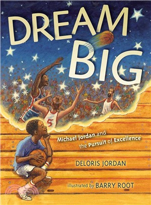 Dream big : Michael Jordan and the pursuit of Olympic gold