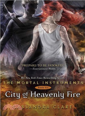 The Mortal Instruments #6: City of Heavenly Fire (精裝本)