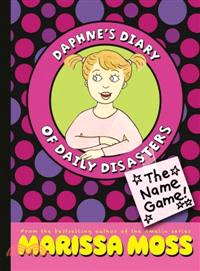 Daphne's Diary of Daily Disasters 1 :The Name Game! / 