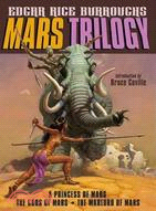 Mars Trilogy ─ A Princess of Mars / The Gods of Mars / The Warlord of Mars