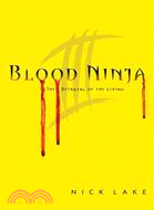 Blood Ninja III ─ The Betrayal of the Living