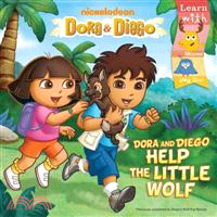 Dora and Diego Help the Little Wolf | 拾書所