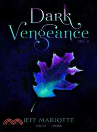 Dark Vengeance ─ Winter, Spring