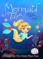 Danger in the Deep Blue Sea