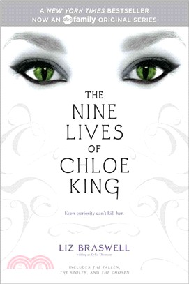 The Nine Lives of Chloe King ─ The Fallen / The Stolen / The Chosen