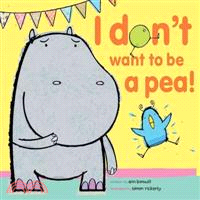I Don't Want to Be a Pea! ─ This Is a Story of Hugo and Bella
