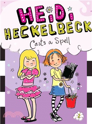 #2: Heidi Heckelbeck Casts a Spell (精裝本)