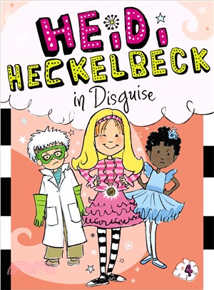 #4: Heidi Heckelbeck in Disguise (平裝本)
