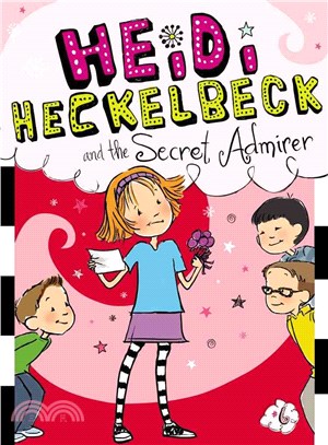 #6: Heidi Heckelbeck and the Secret Admirer (平裝本)