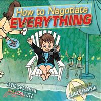 How to negotiate everything ...