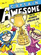 Captain Awesome and the ultimate spelling bee /