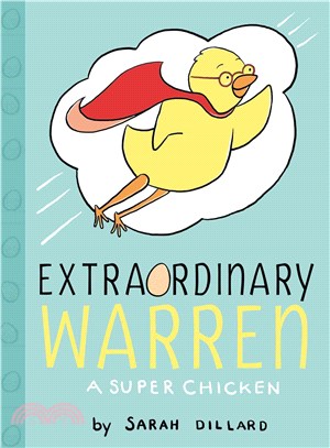 Extraordinary Warren ─ A Super Chicken