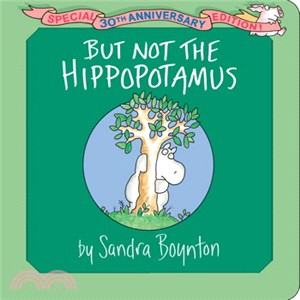 But Not the Hippopotamus (Board Book)