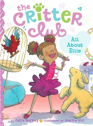 All About Ellie (The Critter Club 2)