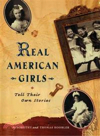 Real American Girls―Tell Their Own Stories