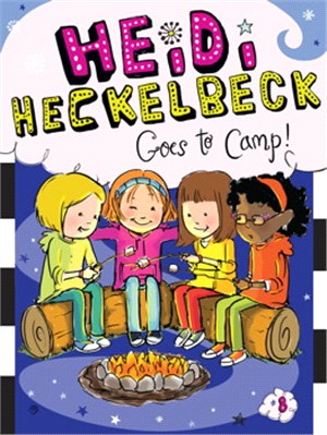 #8: Heidi Heckelbeck Goes to Camp! (平裝本)