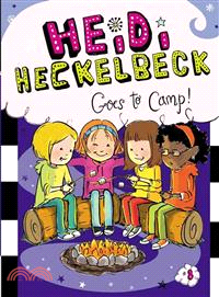 Heidi Heckelbeck goes to camp! /