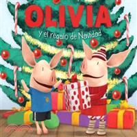 Olivia y el regalo de Navidad/ Olivia and the Christmas Present