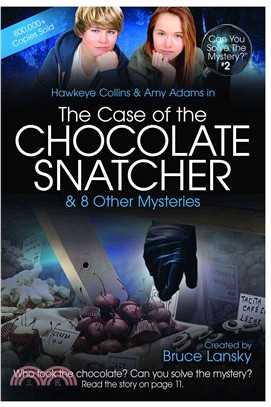 Hawkeye Collins & Amy Adams in the Case of the Chocolate Snatcher & 8 Other Mysteries ─ & 8 Other Mysteries