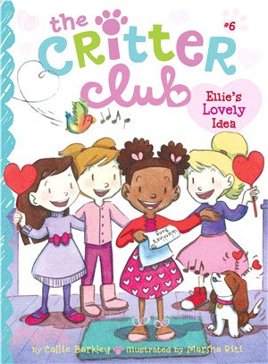 Ellie's Lovely Idea (The Critter Club 6)